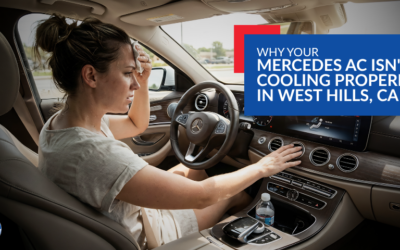 Why Your Mercedes AC Isn’t Cooling Properly In West Hills, CA
